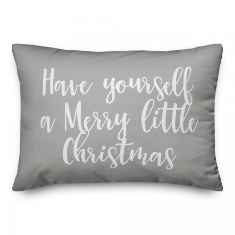 Have Yourself A Merry Little Christmas in Gray 14x20 Spun Poly Pillow