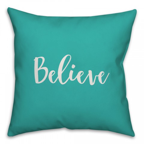 Believe in Teal 18x18 Spun Poly Pillow