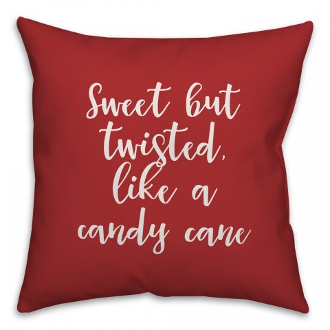 Sweet But Twisted Like A Candy Cane in Red 18x18 Spun Poly Pillow