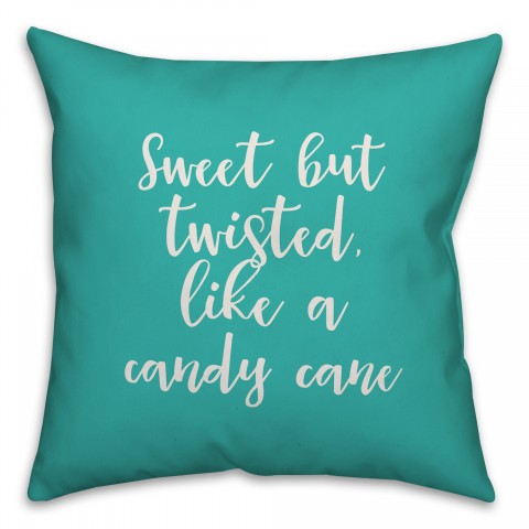 Sweet But Twisted Like A Candy Cane in Teal 18x18 Spun Poly Pillow