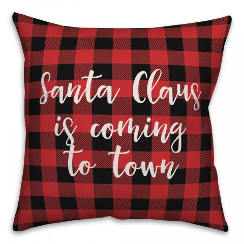 Santa Claus Is Coming To Town in Buffalo Check Plaid 18x18 Spun Poly Pillow