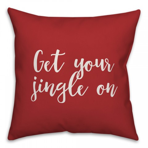 Get Your Jingle On in Red 18x18 Spun Poly Pillow