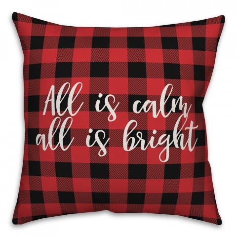 All Is Calm, All Is Bright in Buffalo Check Plaid 18x18 Spun Poly Pillow