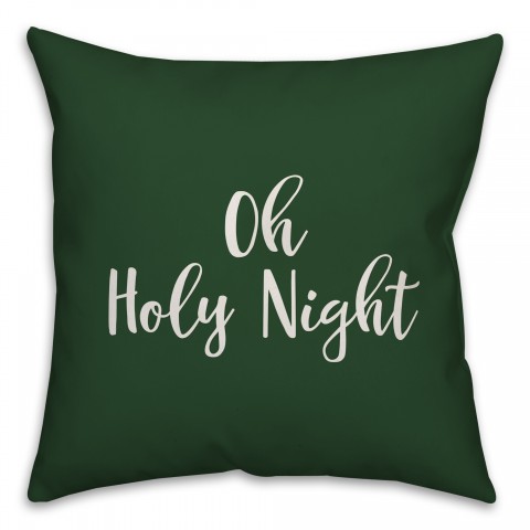 Oh Holy Night in Dark Green 18x18 Spun Poly Pillow