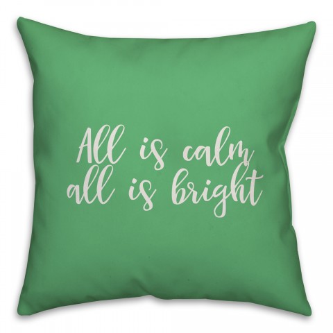 All Is Calm, All Is Bright in Light Green 18x18 Spun Poly Pillow