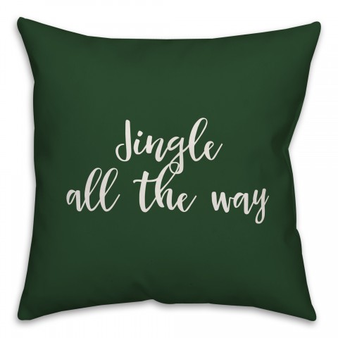 Jingle All The Way in Dark Green 18x18 Spun Poly Pillow