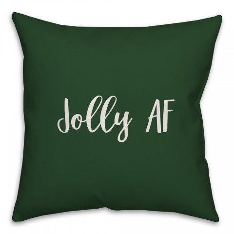 Jolly AF in Dark Green 18x18 Spun Poly Pillow