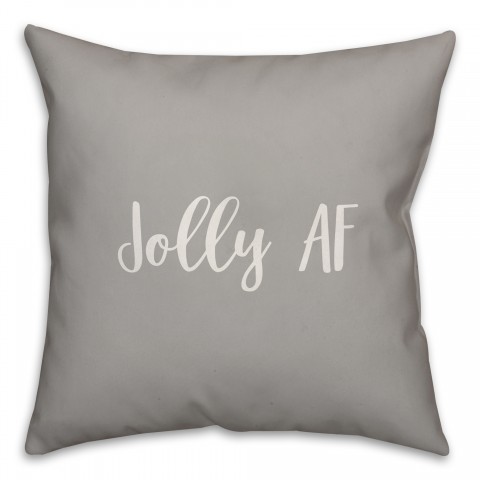 Jolly AF in Gray 18x18 Spun Poly Pillow