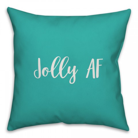 Jolly AF in Teal 18x18 Spun Poly Pillow