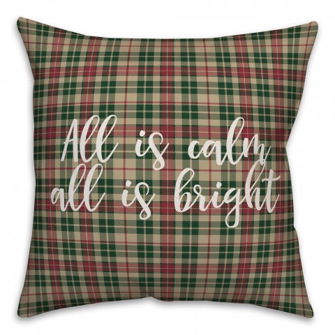 All Is Calm, All Is Bright in Tartan Plaid 18x18 Spun Poly Pillow