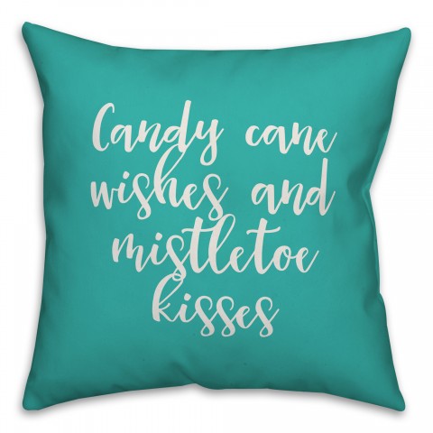 Candy Cane Kisses And Mistletoe Kisses in Teal 18x18 Spun Poly Pillow