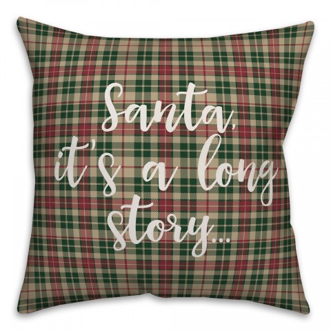 Santa, It's A Long Story in Tartan Plaid 18x18 Spun Poly Pillow