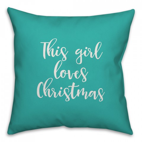 This Girl Loves Christmas in Teal 18x18 Spun Poly Pillow
