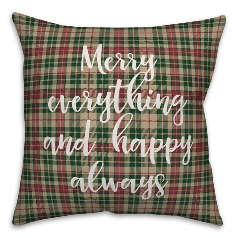 Merry Everything & Happy Always in Tartan Plaid 18x18 Spun Poly Pillow