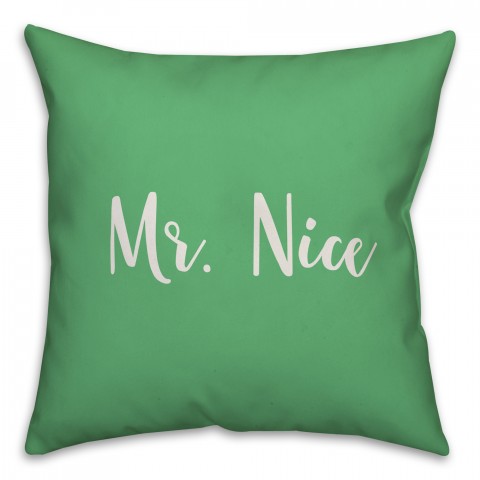 Mr. Nice in Light Green 18x18 Spun Poly Pillow