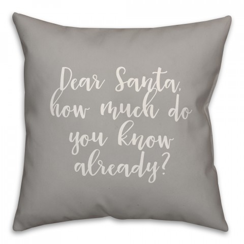 Dear Santa in Gray 18x18 Spun Poly Pillow
