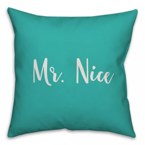 Mr. Nice in Teal 18x18 Spun Poly Pillow