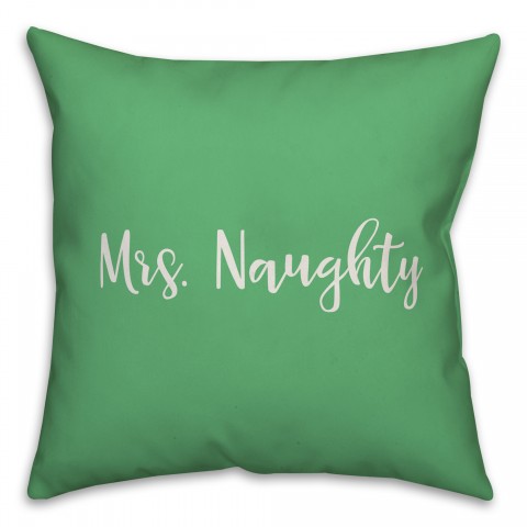 Mrs. Naughty in Light Green 18x18 Spun Poly Pillow