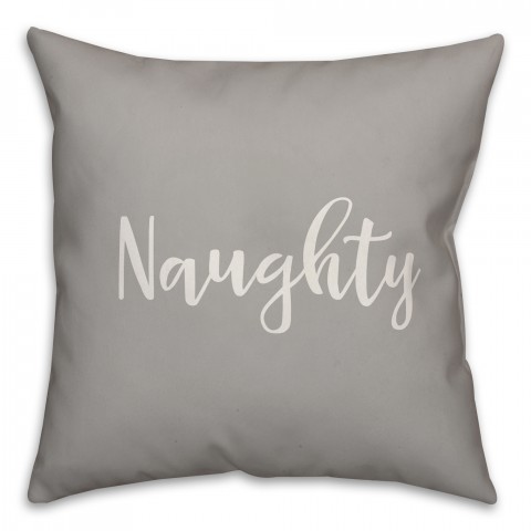 Naughty in Gray 18x18 Spun Poly Pillow