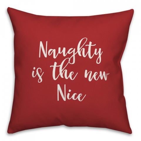 Naughty Is The New Nice in Red 18x18 Spun Poly Pillow