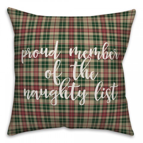 Proud Member Of The Naughty List in Tartan Plaid 18x18 Spun Poly Pillow
