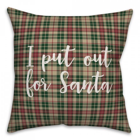 I Put Out For Santa in Tartan Plaid 18x18 Spun Poly Pillow