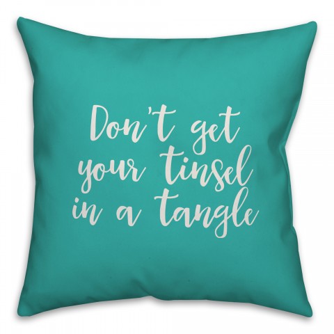 Don’t Get Your Tinsel In A Tangle in Teal 18x18 Spun Poly Pillow