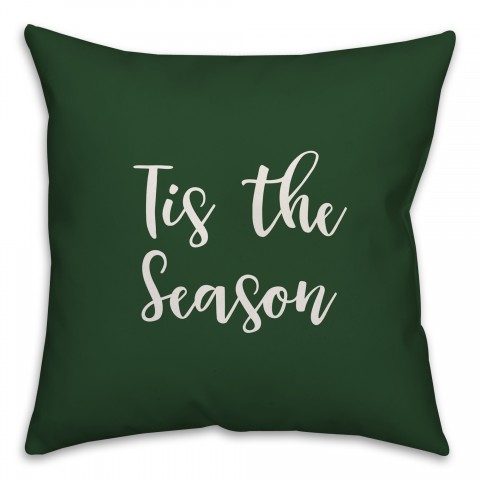 Tis The Season in Dark Green 18x18 Spun Poly Pillow
