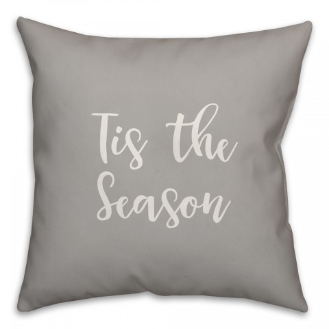 Tis The Season in Gray 18x18 Spun Poly Pillow