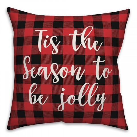 Tis The Season To Be Jolly in Buffalo Check Plaid 18x18 Spun Poly Pillow