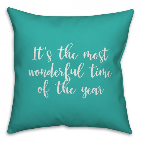 It's The Most Wonderful Time Of The Year in Teal 18x18 Spun Poly Pillow