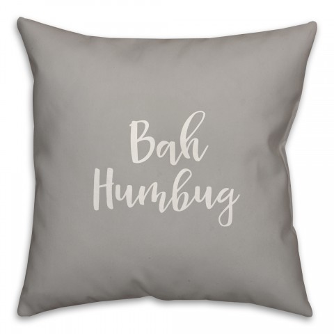 Bah Humbug in Gray 18x18 Spun Poly Pillow