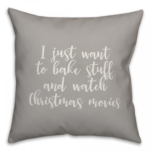 Bake Stuff And Watch Christmas Movies in Gray 18x18 Spun Poly Pillow Cover