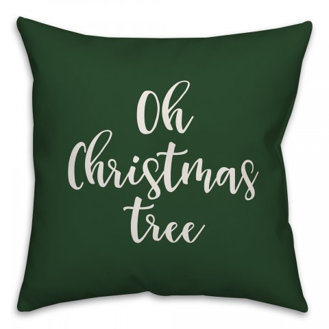 Oh Christmas Tree in Dark Green 18x18 Spun Poly Pillow Cover