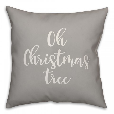 Oh Christmas Tree in Gray 18x18 Spun Poly Pillow Cover