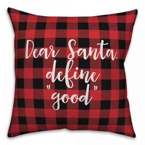 Dear Santa, Define Good in Buffalo Check Plaid 18x18 Spun Poly Pillow Cover