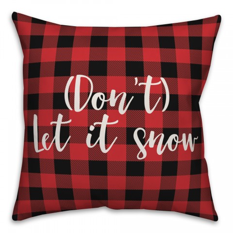 Don't Let It Snow in Buffalo Check Plaid 18x18 Spun Poly Pillow Cover