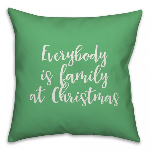 Everybody Is Family At Christmas in Light Green 18x18 Spun Poly Pillow Cover