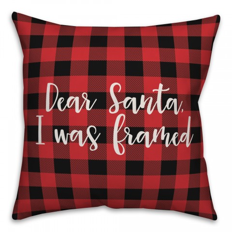 Dear Santa, I Was Framed in Buffalo Check Plaid 18x18 Spun Poly Pillow Cover