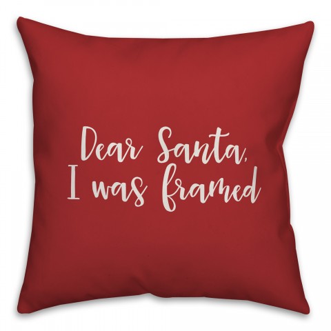 Dear Santa, I Was Framed in Red 18x18 Spun Poly Pillow Cover