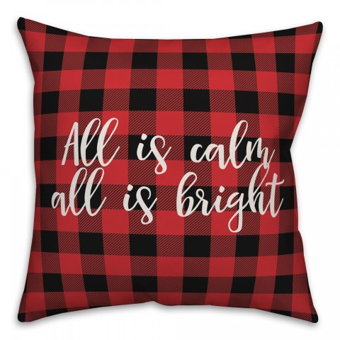 All Is Calm, All Is Bright in Buffalo Check Plaid 18x18 Spun Poly Pillow Cover