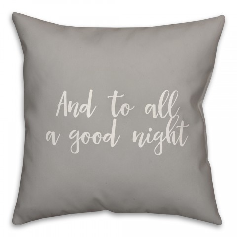And To All A Good Night in Gray 18x18 Spun Poly Pillow Cover