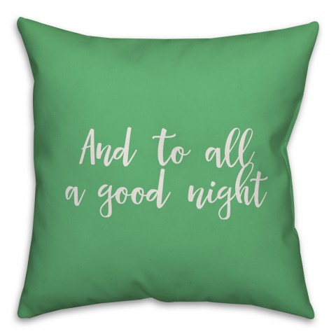 And To All A Good Night in Light Green 18x18 Spun Poly Pillow Cover