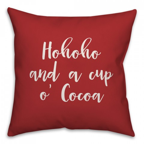 Hohoho And  A Cup O' Cocoa in Red 18x18 Spun Poly Pillow Cover