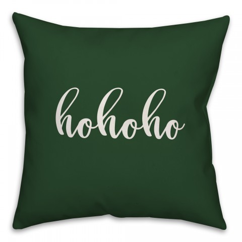 Hohoho in Dark Green 18x18 Spun Poly Pillow Cover