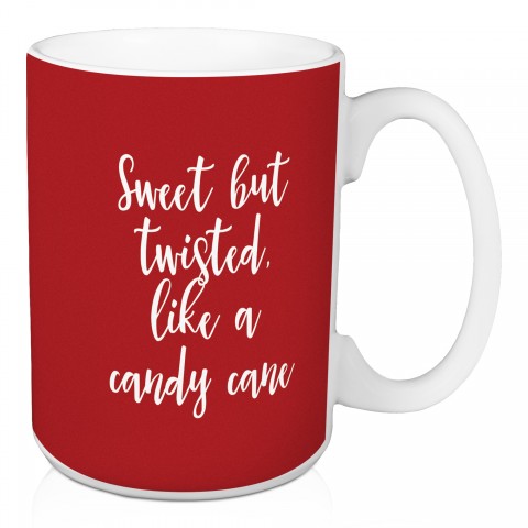 Sweet But Twisted Like A Candy Cane in Red 15 oz Mug