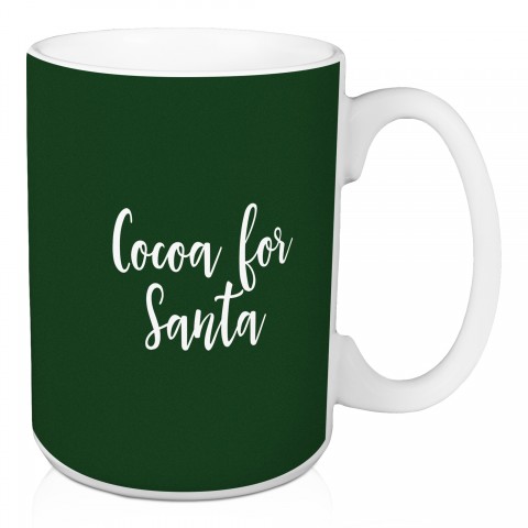 Cocoa For Santa in Dark Green 15 oz Mug