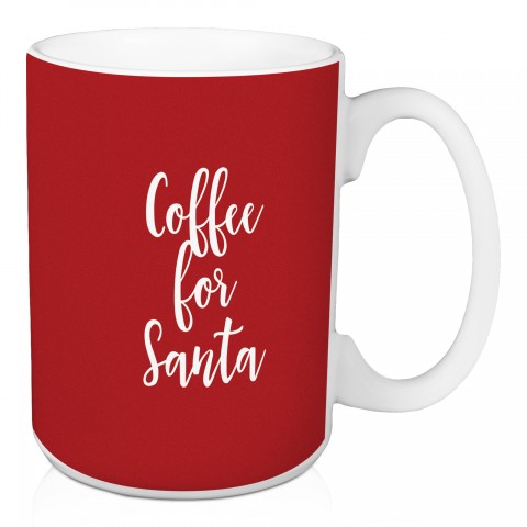 Coffee For Santa in Red 15 oz Mug