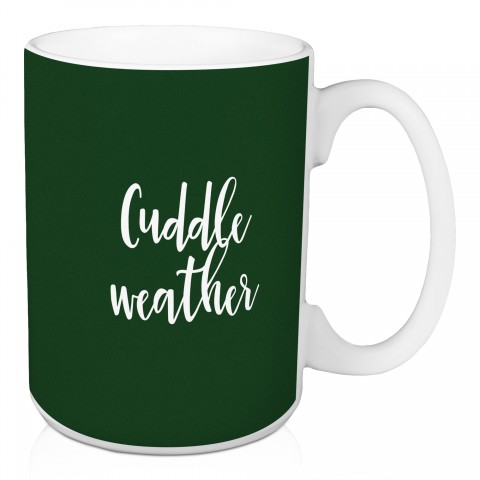 Cuddle Weather in Dark Green 15 oz Mug