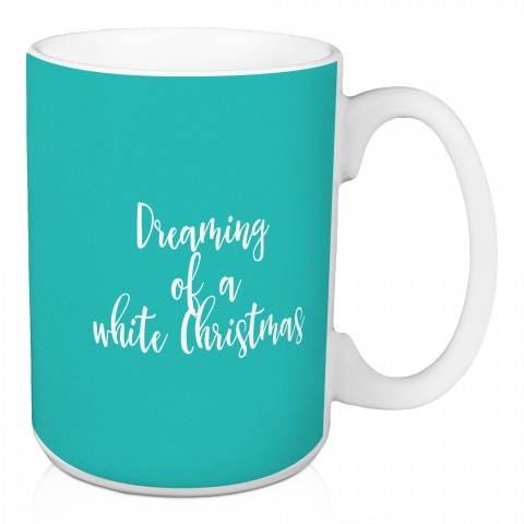 Dreaming Of A White Christmas in Teal 15 oz Mug